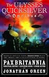 Pax Britannia: The Ulysses Quicksilver Omnibus