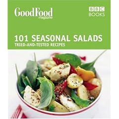 101 Seasonal Salads: Tried-and-tested Recipes ("Good Food")