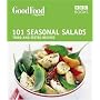 101 Seasonal Salads: Tried-and-tested Recipes (BBC Good Food)