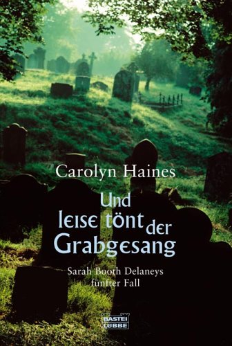 Und leise t�nt der Grabgesang