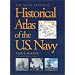The Naval Institute Historical Atlas of the U. S. Navy