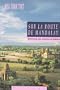 Sur la route de Mandalay. Histoires des gens ordinaires en Birmanie