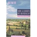 Sur la route de Mandalay. Histoires des gens ordinaires en Birmanie