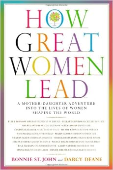 How Great Women Lead: A Mother-Daughter Adventure into the
