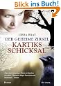 Der Geheime Zirkel III Kartiks Schicksal: Roman