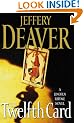 The Twelfth Card: A Lincoln Rhyme Novel (Lincoln Rhyme Novels)