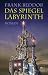 Das Spiegellabyrinth (Paperback)