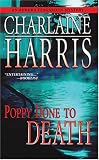 Poppy Done to Death (Aurora Teagarden Mysteries, Book 8)
