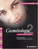 Esth�tique-Cosm�tique CAP, BP, BTS : Tome 2, Cosm�tologie