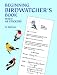 Beginning Birdwatcher's Book: With 48 Stickers