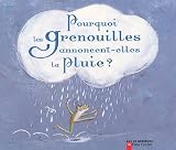 Pourquoi les grenouilles annoncent-elles la pluie ?