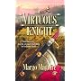 The Virtuous Knight (Harlequin Historical Series)