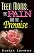 Search : Teen Moms: The Pain and the Promise (Teen Pregnancy and Parenting series)