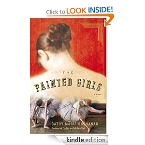 The Painted Girls: A Novel