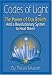 Codes of Light: The Power of Our Beliefs and a Revolutionary System to Heal Them!