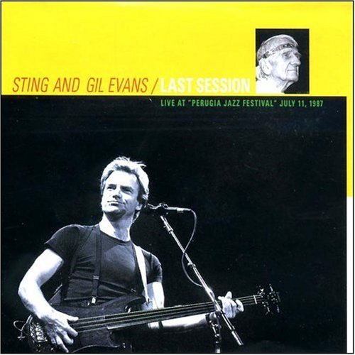 Sting and Gil Evans - Last Session - Live At Perugia Jazz Festival