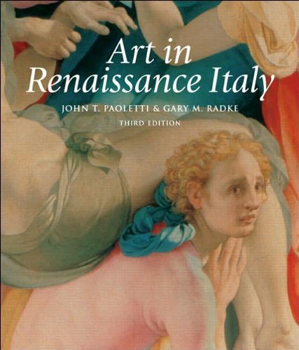 Art in Renaissance Italy (text only) 3rd (Third) edition by J. T. Paoletti,G. M. Radke