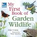 RSPB My First Book of Garden Wildlife (Rspb) (Rspb)
