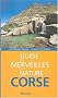 Guide des merveilles de la nature en Corse