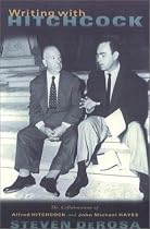 Writing with Hitchcock: The Collaboration of Alfred Hitchcock and John Michael Hayes