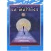 Pour se lib�rer de la matrice