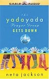 The Yada Yada Prayer Group Gets Down 