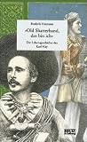 Produkt-Bild: ' Old Shatterhand, das bin ich'. Die Lebensgeschichte des Karl May