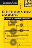 Endocrinology Science and Medicine: A Review of Fundamental Principles