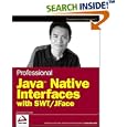 Professional Java Native Interfaces with SWT JFace (Programmer... by Jackwind Li Guojie