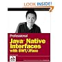 Professional Java Native Interfaces with SWT/JFace (Programmer to Programmer)