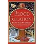 Blood Relations: A Torie O'Shea Mystery by Rett MacPherson