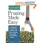 Pruning Made Easy: A Gardener's Visual Guide to When and How to Prune Everything, from Flowers to Trees (Storey's Gardening Skills Illustrated Series)