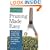 Pruning Made Easy: A Gardener's Visual Guide to When and How to Prune Everything, from Flowers to Trees (Storey's Gardening Skills Illustrated Series)