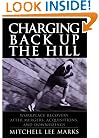 Charging Back Up the Hill: Workplace Recovery After Mergers, Acquisitions and Downsizings (Jossey-Bass Business & Management)