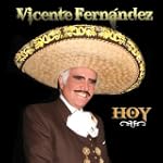 Vicente Fern�ndez Hoy