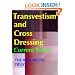 Transvestism and Cross Dressing: Current Views