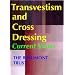 Transvestism and Cross Dressing: Current Views