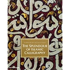 The Splendour of Islamic Calligraphy