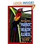 The Parrot in Health and Illness: An Owner's Guide