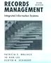 Records Management: Integrated Information Systems (3rd Edition)