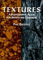 Textures: A Photographic Album for Artists and Designers