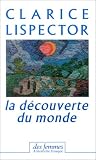 La D�couverte du monde, 1967-1973 (chroniques)