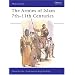 The Armies of Islam, 7th-11th Centuries (Men-at-arms)