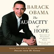 The Audacity of Hope: Thoughts on Reclaiming the American Dream | [Barack Obama]