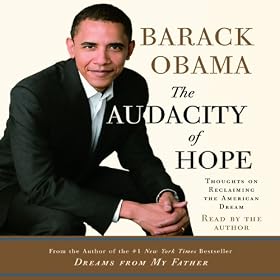 The Audacity of Hope: Thoughts on Reclaiming the American Dream
