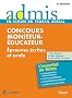 Concours Moniteur-�ducateur - �preuves �crite et orale - Admis - L'essentiel en fiches