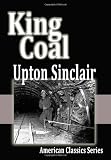 King Coal (American Classics Series)