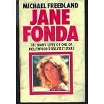 Jane Fonda: The Many Lives of One of Hollywood's Greatest Stars book cover