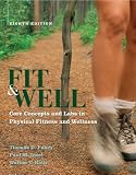 Fit & Well: Core Concepts and Labs in Physical Fitness and Wellness