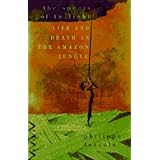 the spears of twilight life and death in the amazon jungle